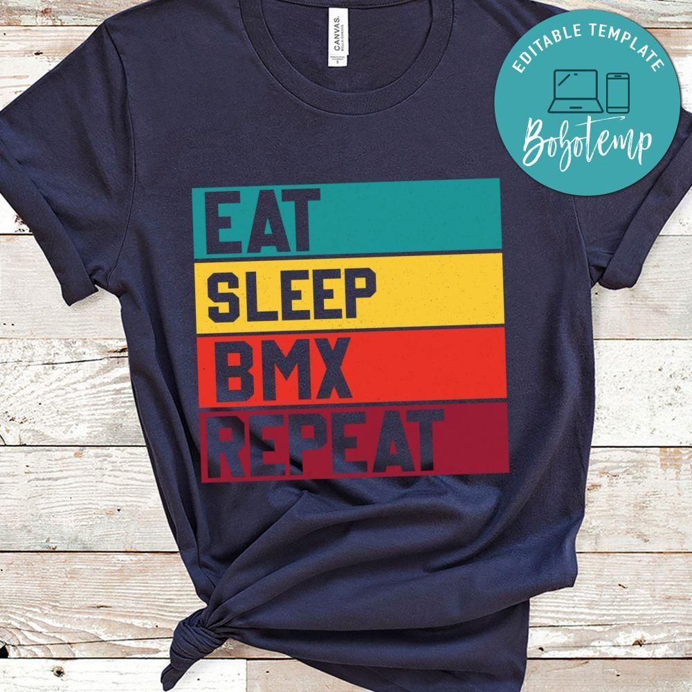 Eat Sleep BMX Repeat shirt