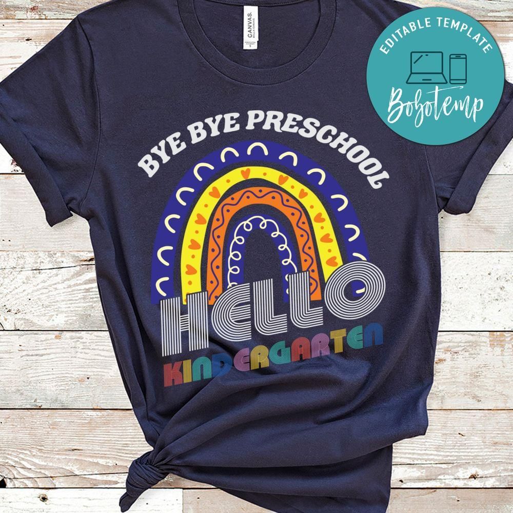 Bye bye preschool hello Kindergarten toddler shirt