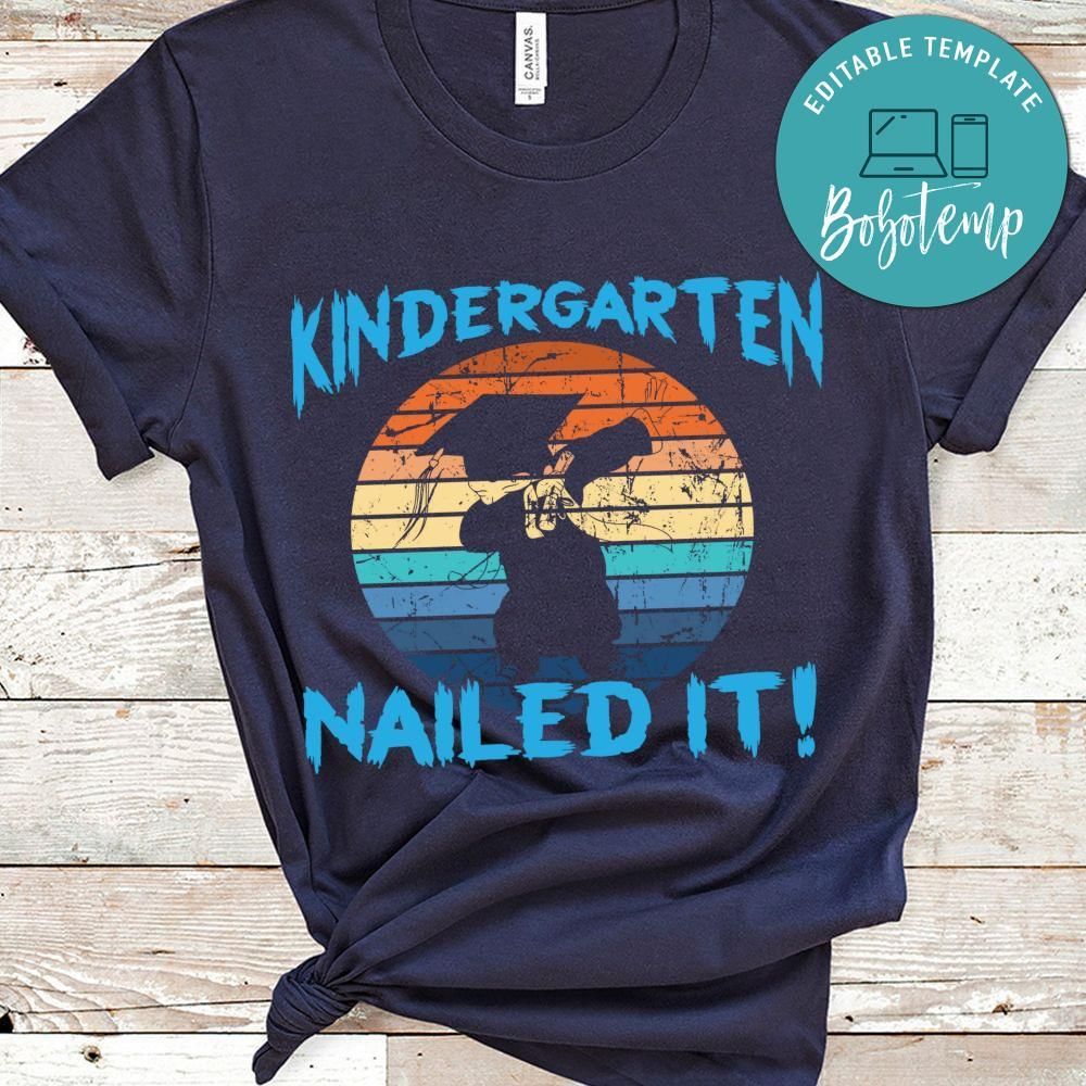 Kindergarten nailed it toddler shirt