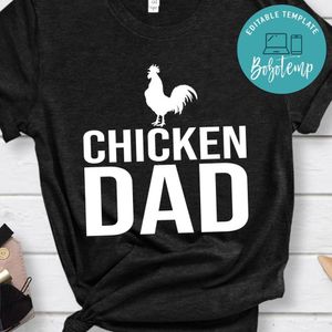 Chicken Dad Shirt