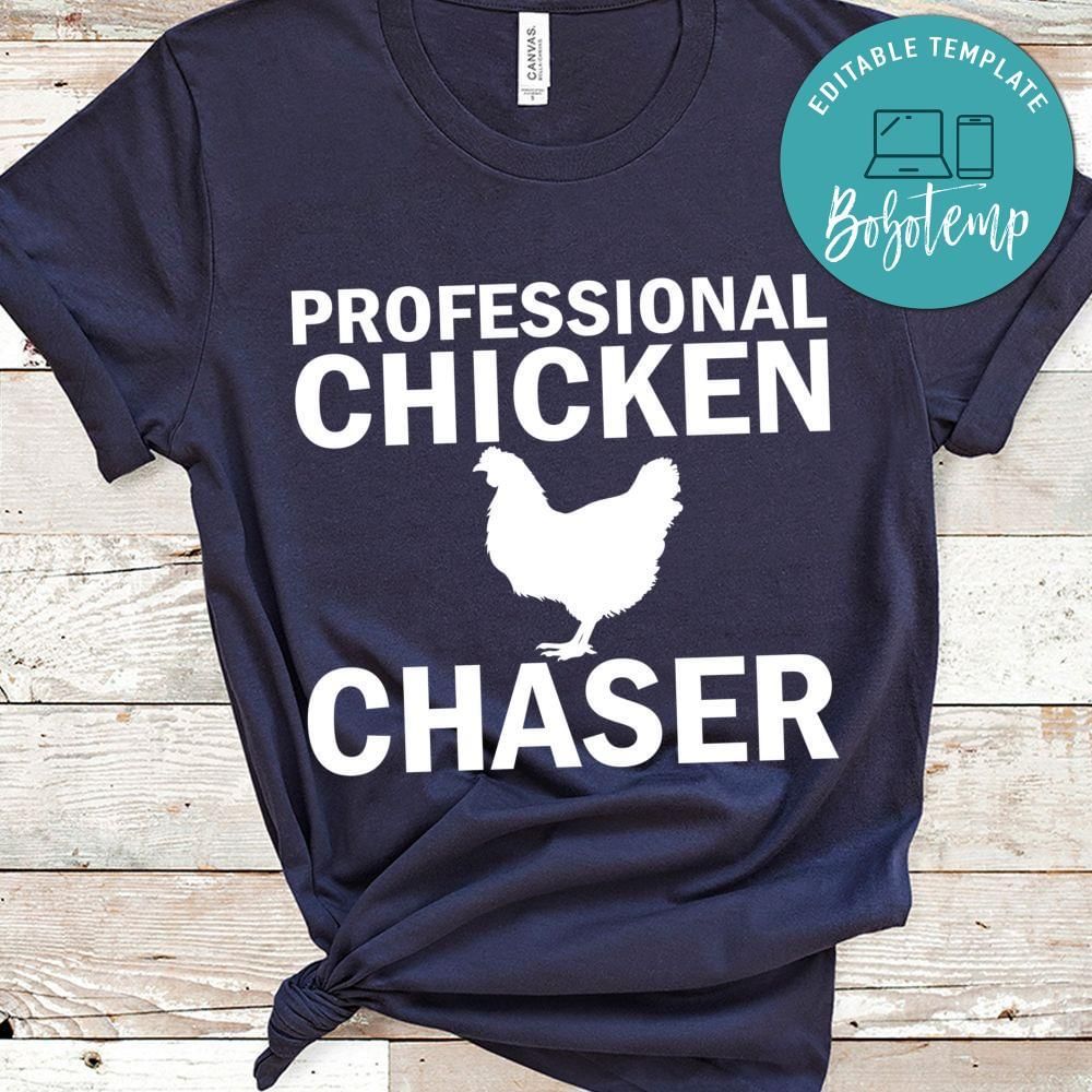 Professional Chicken Chaser Shirt