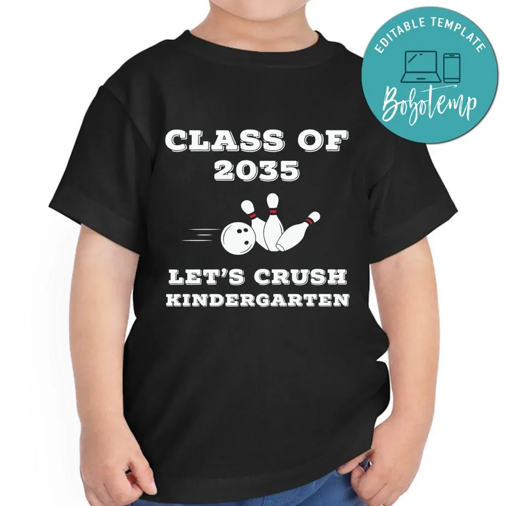 Class of 2035 let's crush bowling kindergarten toddler shirt