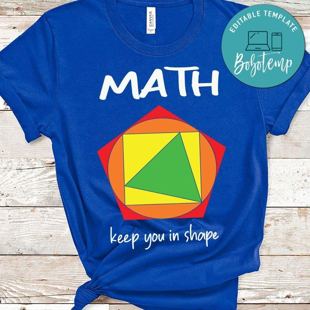 Math Keep You In Shape teacher shirt