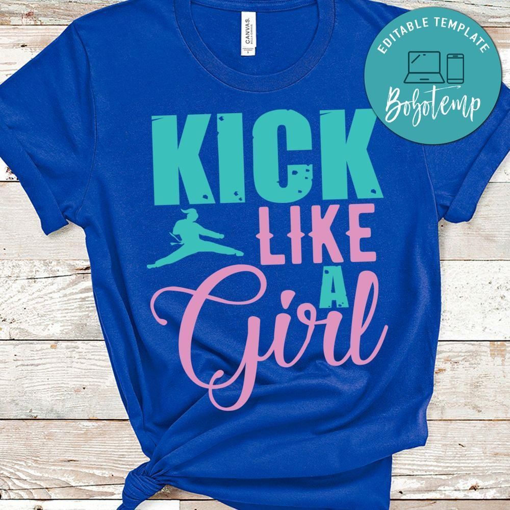 Kick like a girl taekwondo shirt