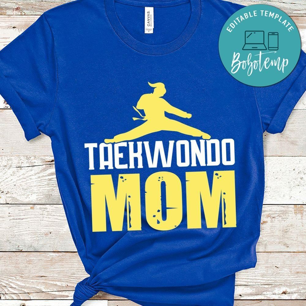Taekwondo mom shirt