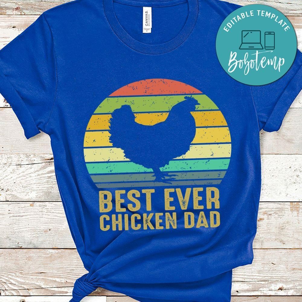 Best Ever Chicken Dad Shirt