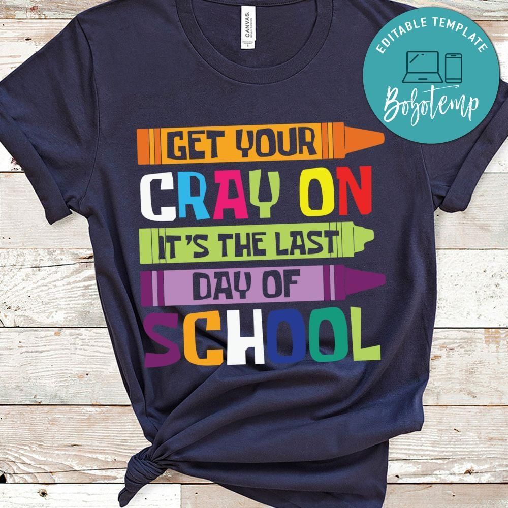 Get your gray on it's the last day of school shirt