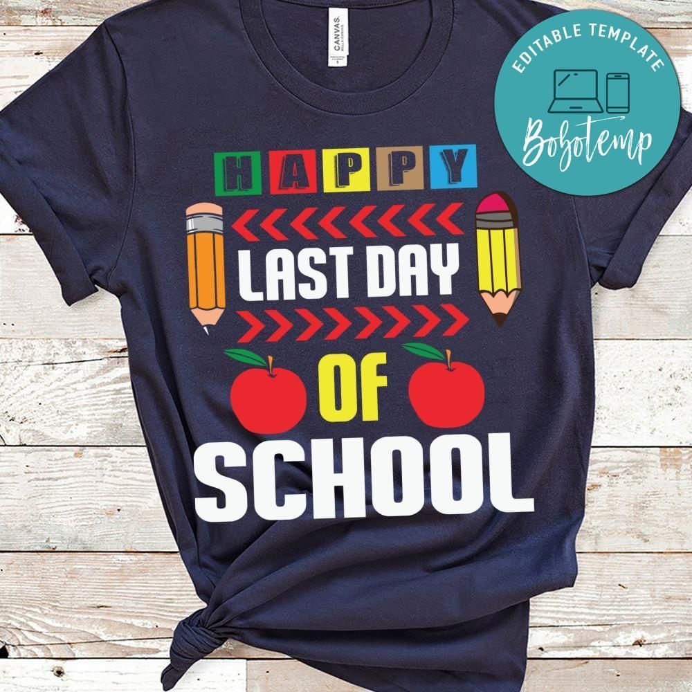 Happy last day of school cool shirt gift