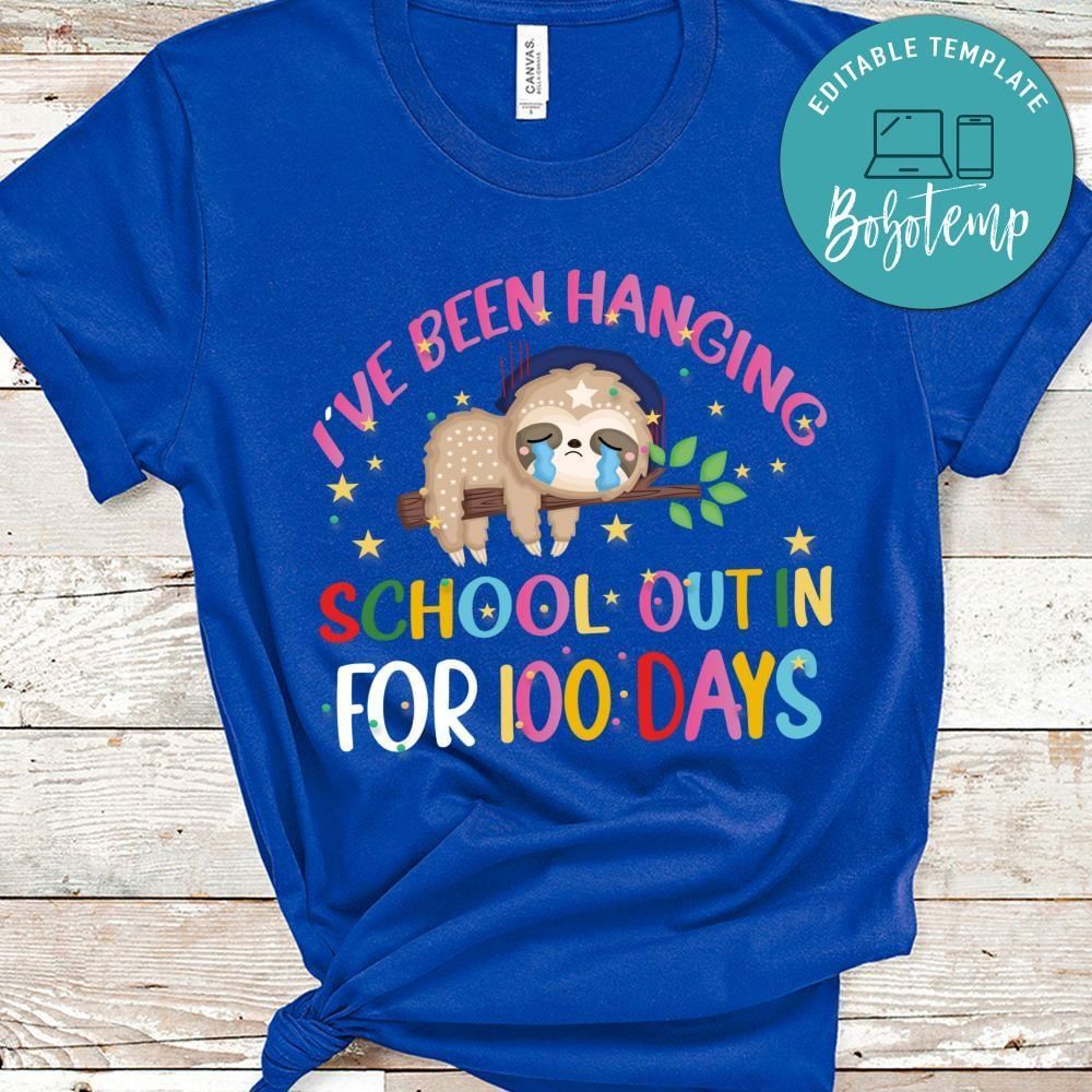 I've been hanging school out for 100 days shirt