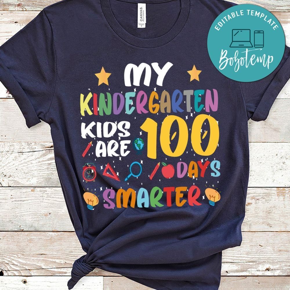 My kindergarten kids are 100 days smarter shirt