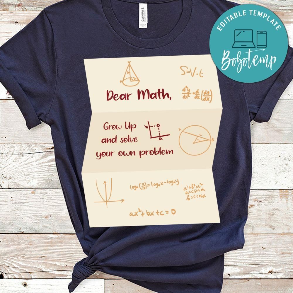 Dear Math Grow Up And Save Teacher shirt