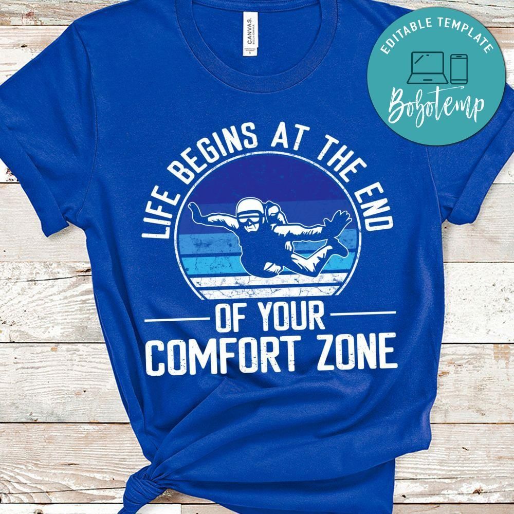 Life begins at the end of your comfort zone shirt