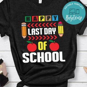 Happy last day of school cool shirt gift