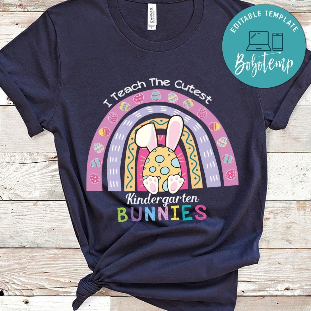 I teach the cutest kindergarten bunnies shirt