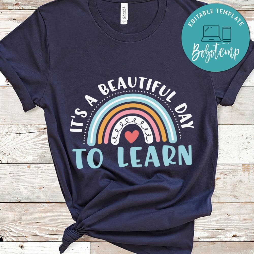 I't a beautiful day to learn teacher shirt