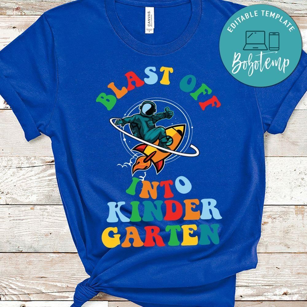 Blast off into Kindergarten toddler shirt