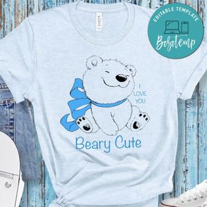 Beary Cute I Love You Shirt