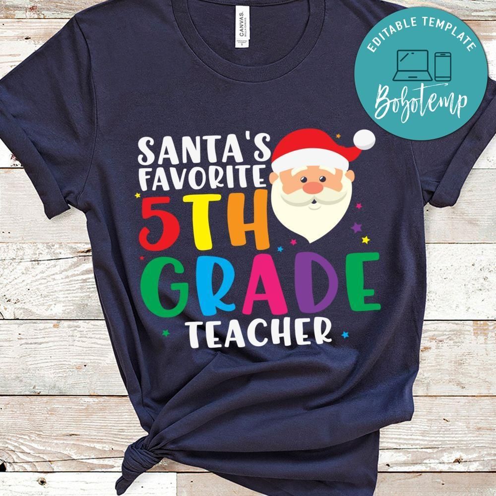 Santa's favorite 5th grade teacher shirt