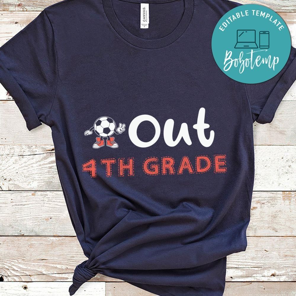 soccer out 4th grade shirt