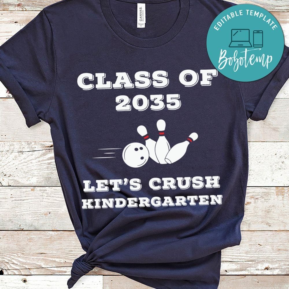Class of 2035 let's crush bowling kindergarten toddler shirt