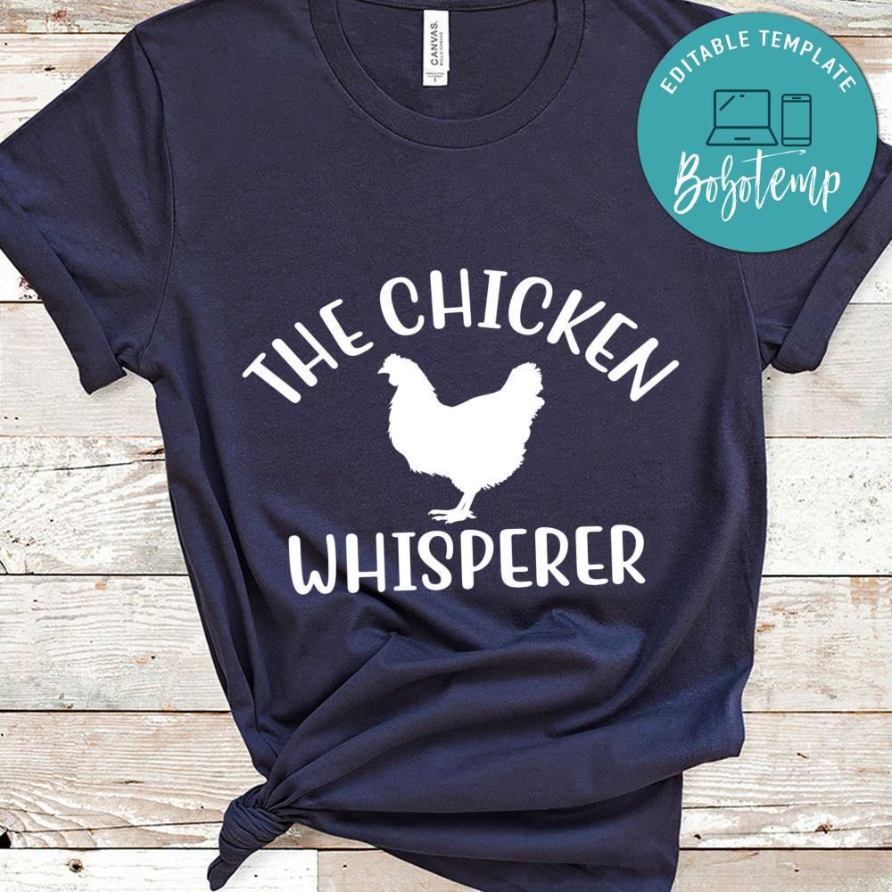 The Chicken Whisperer Shirt