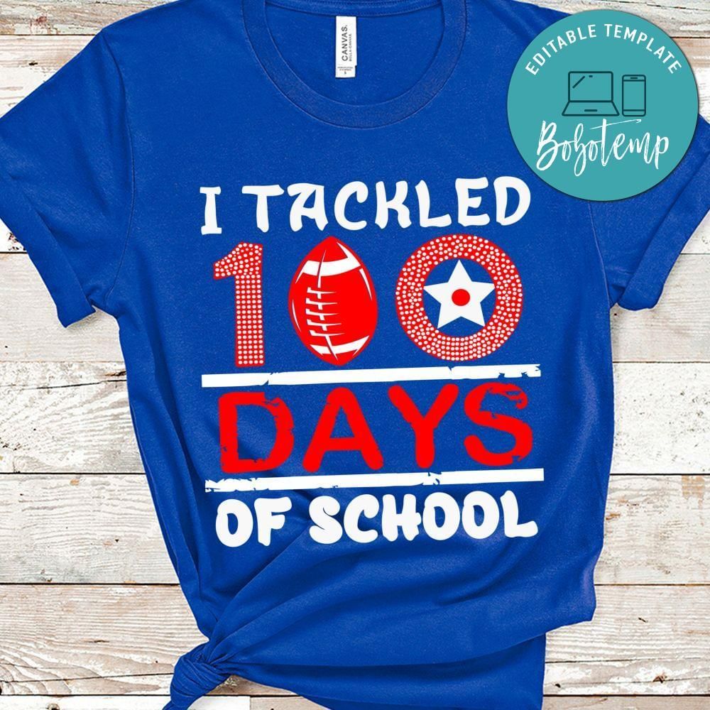 I tackled 100 days of school football gift shirt