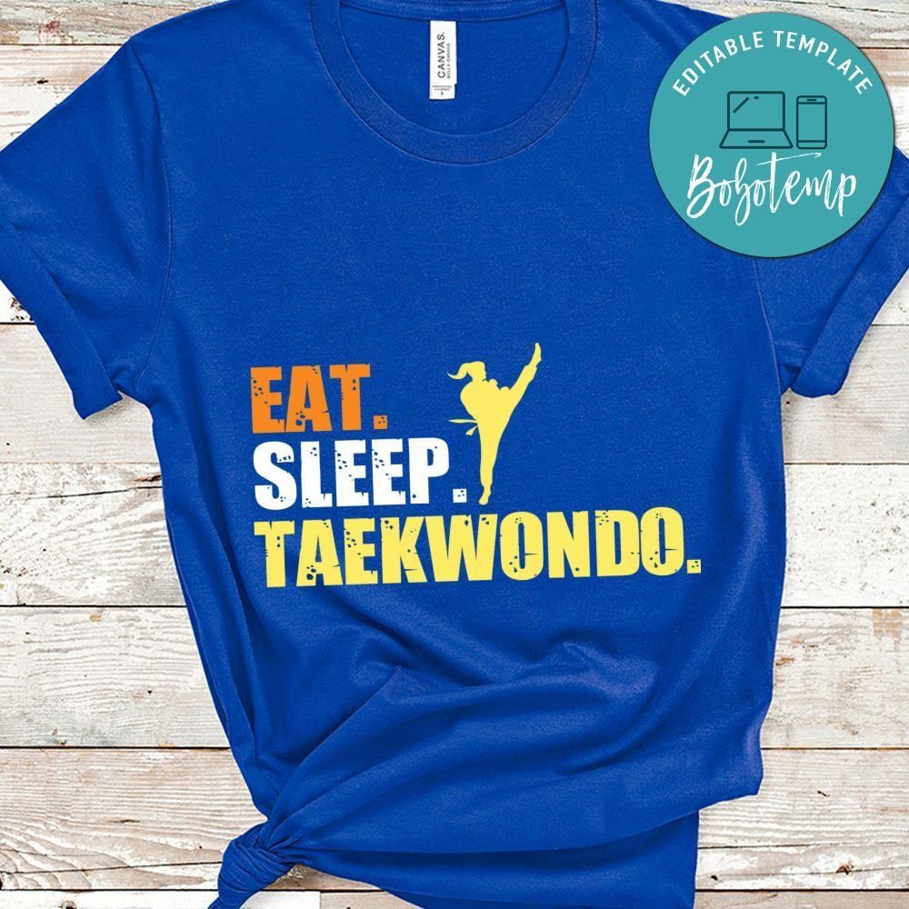 Eat sleep taekwondo shirt