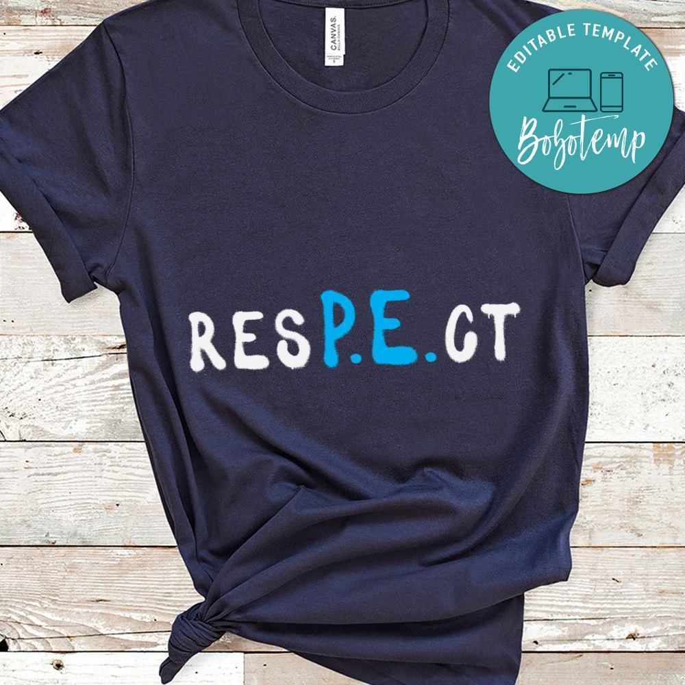 Respect PE Teacher shirt