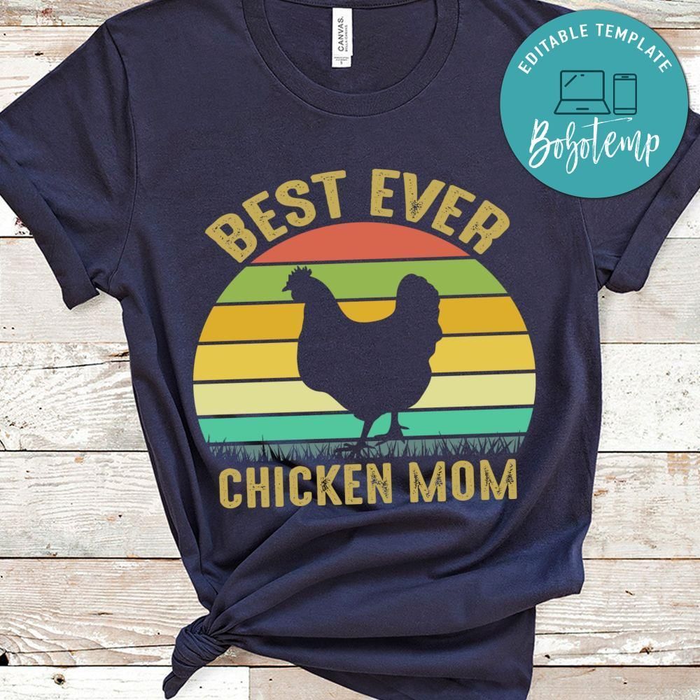 Best Ever Chicken Mom Shirt