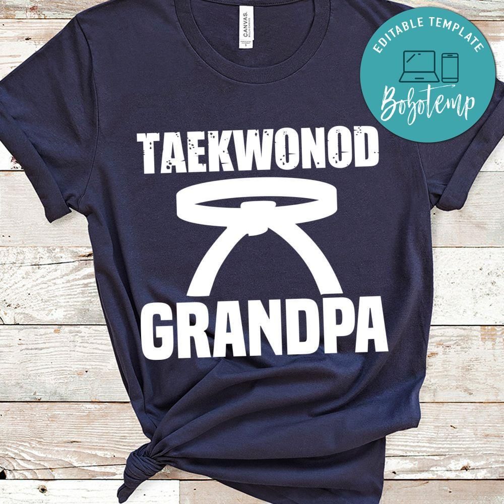Taekwonod grandpa shirt