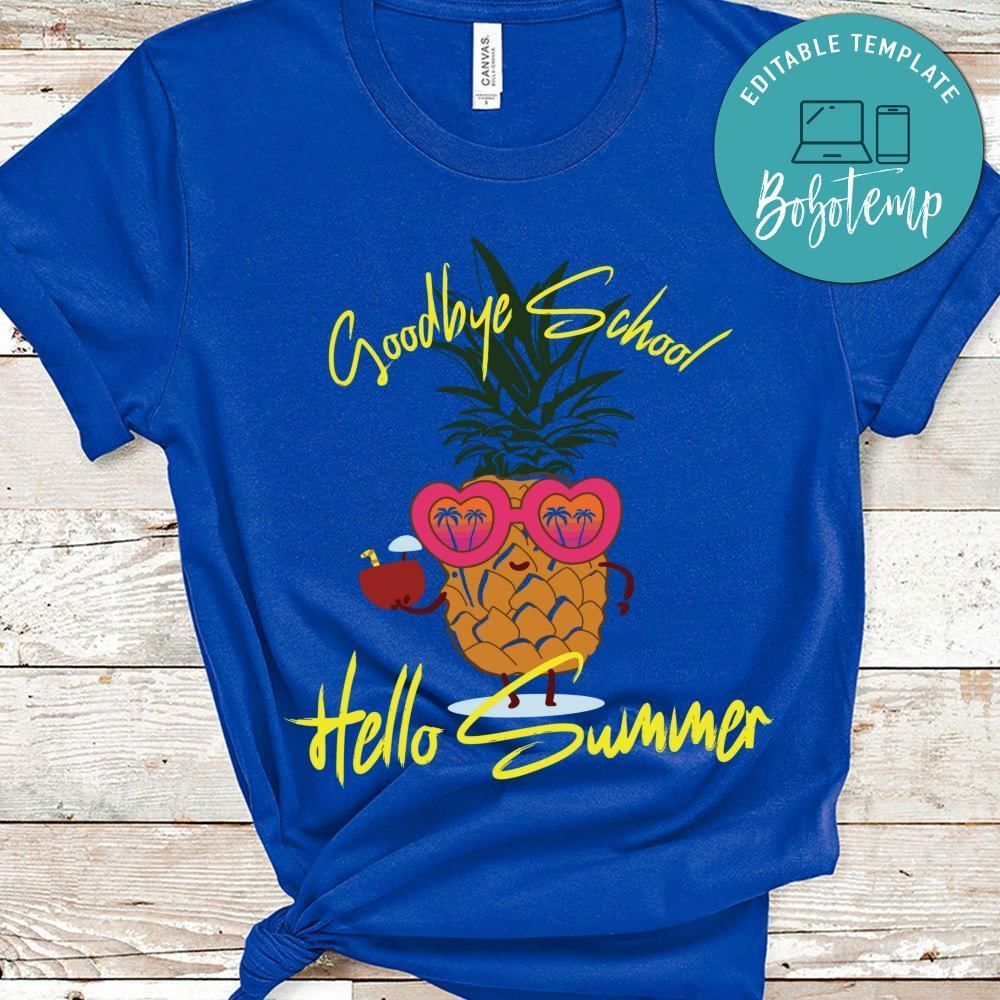 Goodbye school hello summer shirt