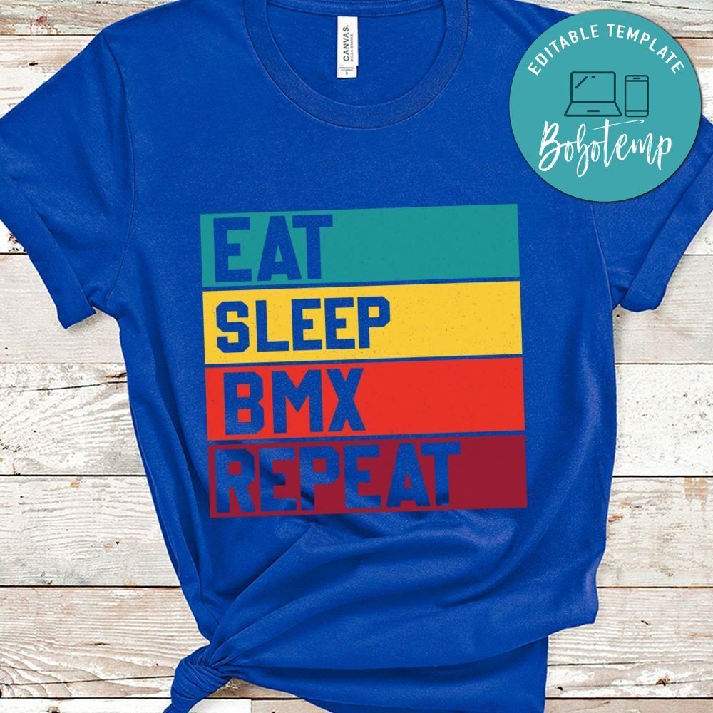 Eat Sleep BMX Repeat shirt