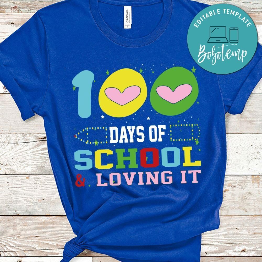 100 days of school & loving it shirt