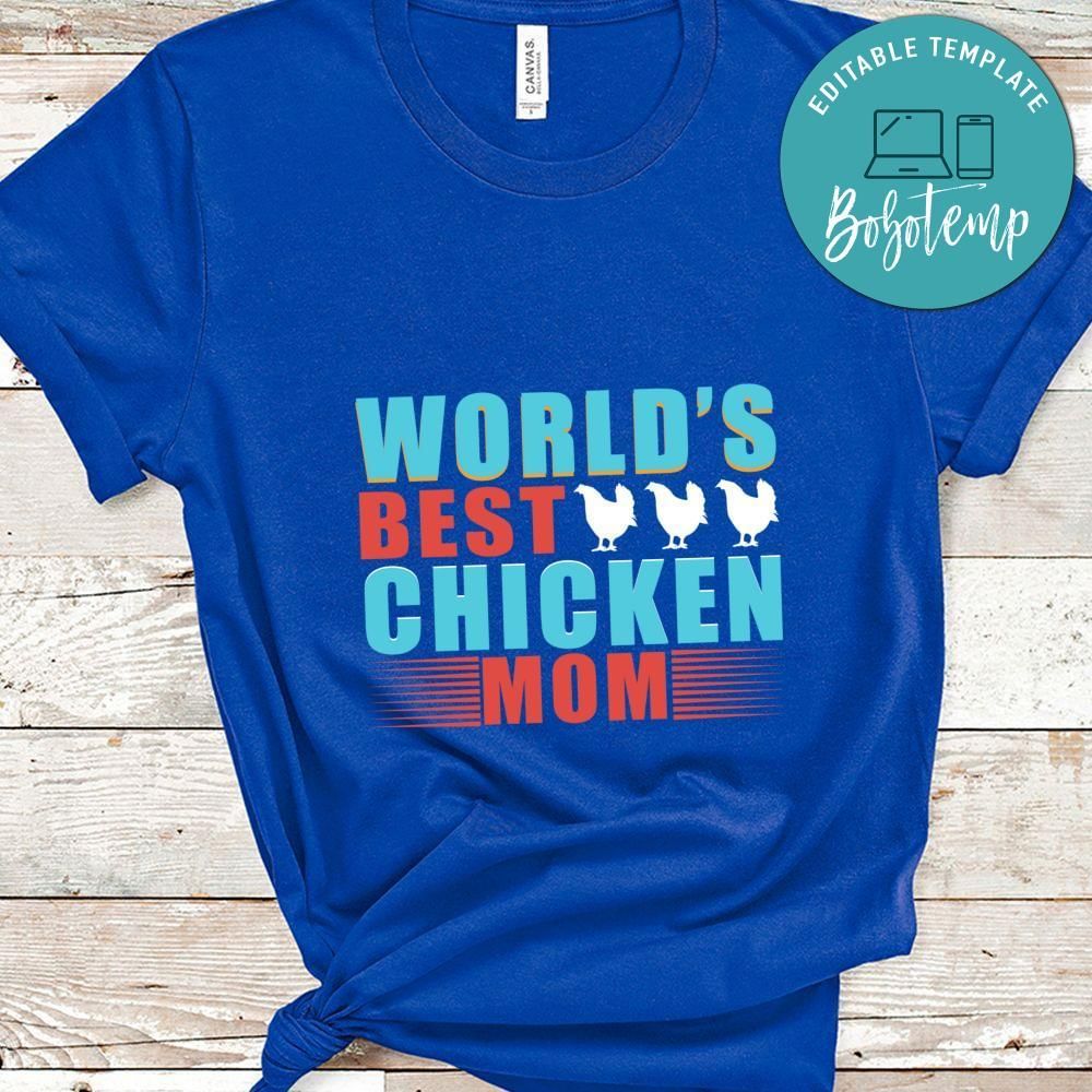 World's best chicken mom shirt