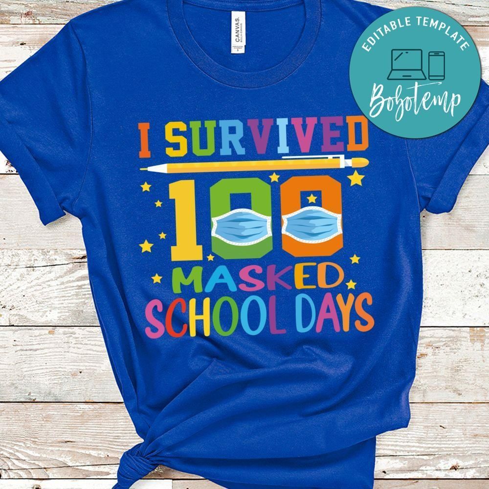 I Survived 100 masked school days gift shirt