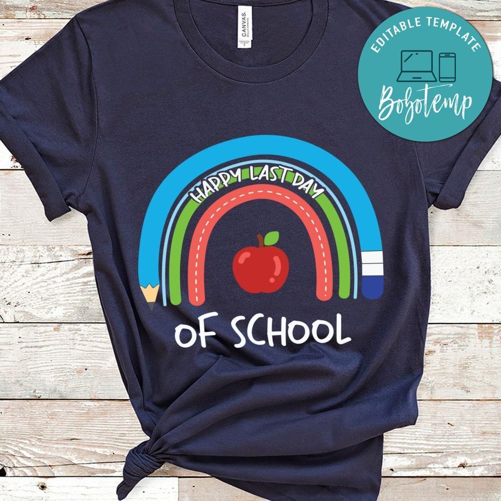 Happy last day of school gift shirt
