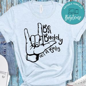 Be a buddy not a bully PNG file template