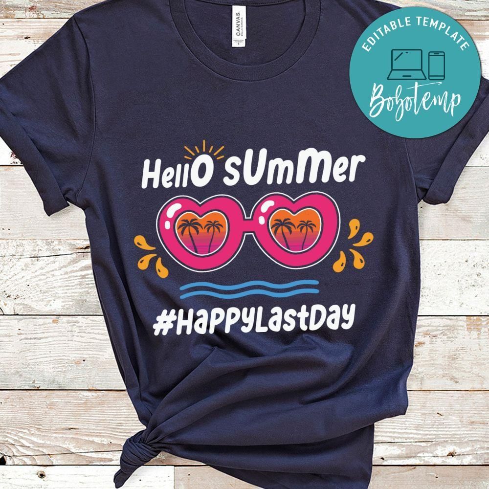 Hello summer happy last day shirt gift