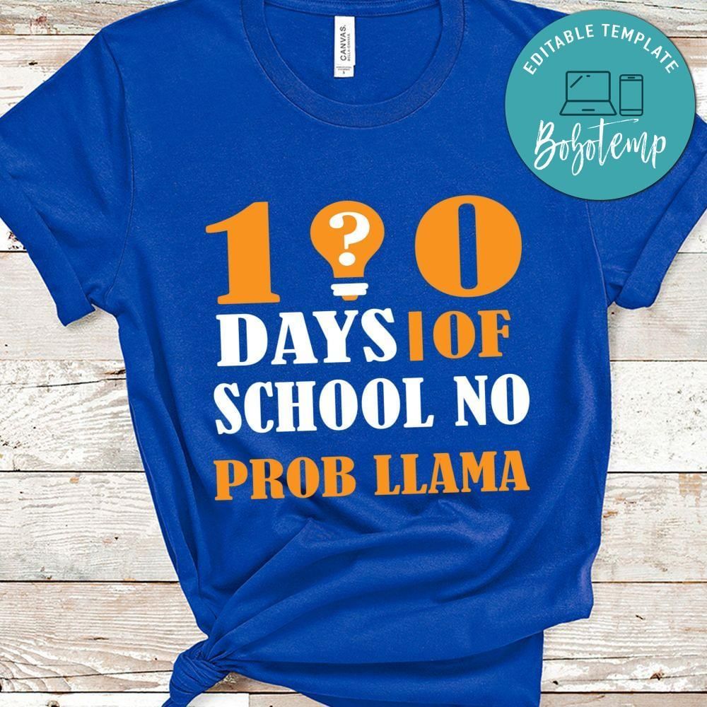 100 days of school no prob llama shirt
