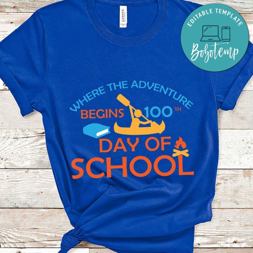 Where the adventure begin 100th day of school shirt