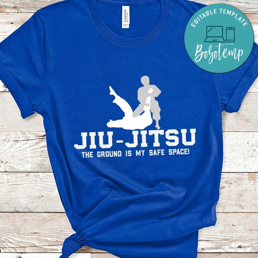 jiu jitsu the ground is my safe space shirt gift