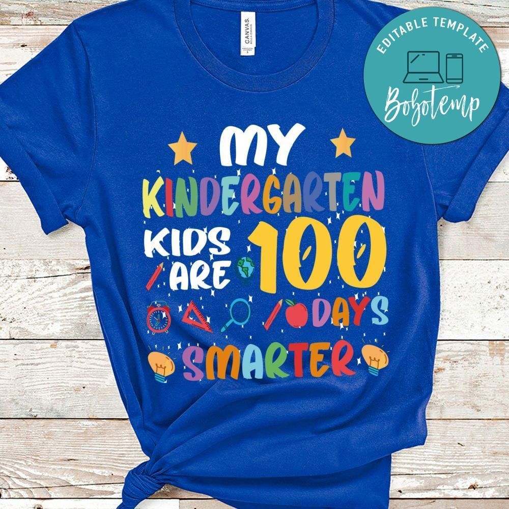 My kindergarten kids are 100 days smarter shirt
