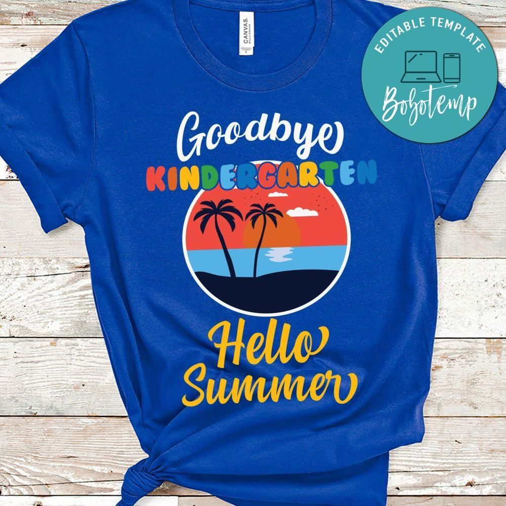 Goodbye kindergarten hello summer toddler shirt
