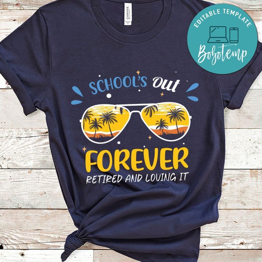 Schools out Forever Retired shirt