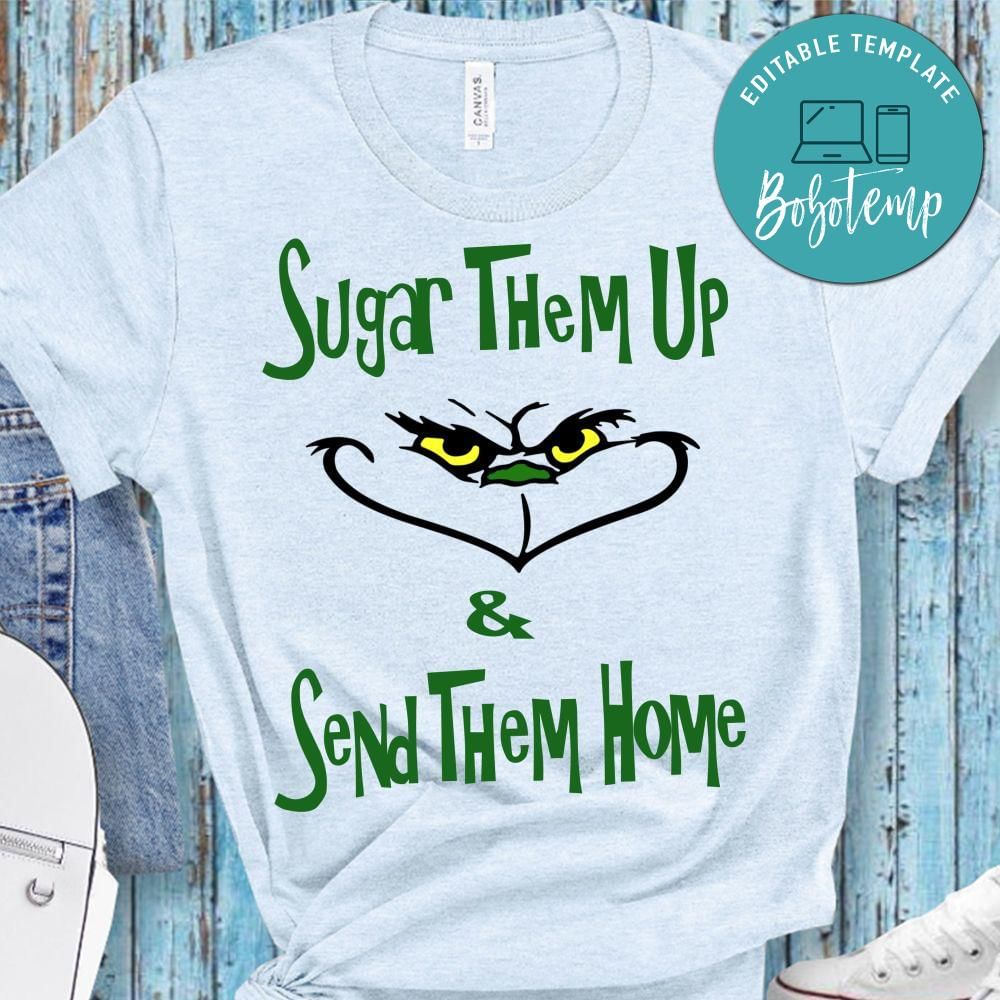 Sugar Them Up Sugar Them Home Shirt | Bobotemp