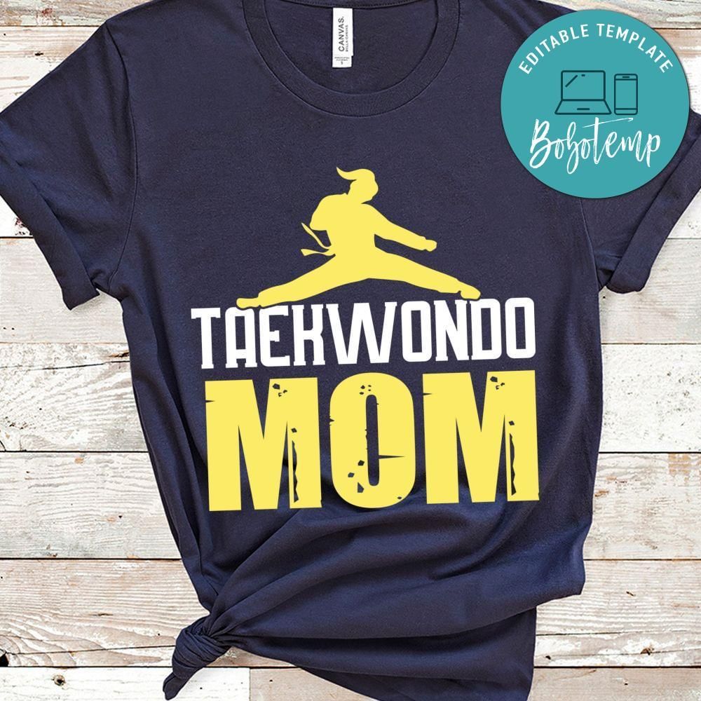 Taekwondo mom shirt