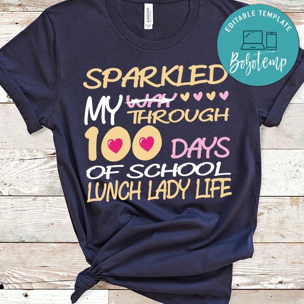 Sparkled my way through 100 days of school lunch lady life shirt