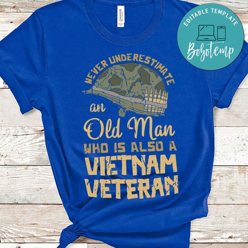 Never Underestimate Oldman VN Veteran shirt