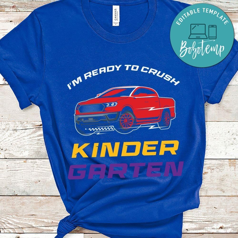 I'm ready to crush kindergarten toddler shirt