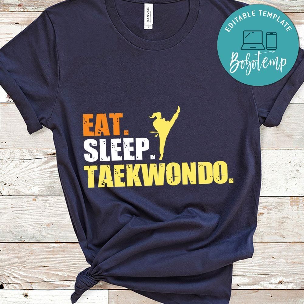 Eat sleep taekwondo shirt